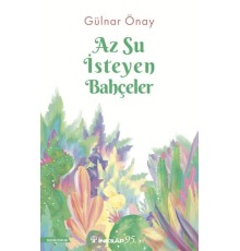 Az Su İsteyen Bahçeler