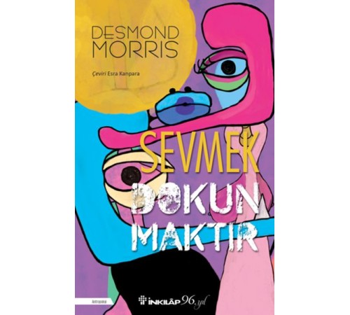 Sevmek Dokunmaktır