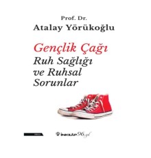 Gençlik Çağı Ruh Sağlığı ve Ruhsal Sorunlar