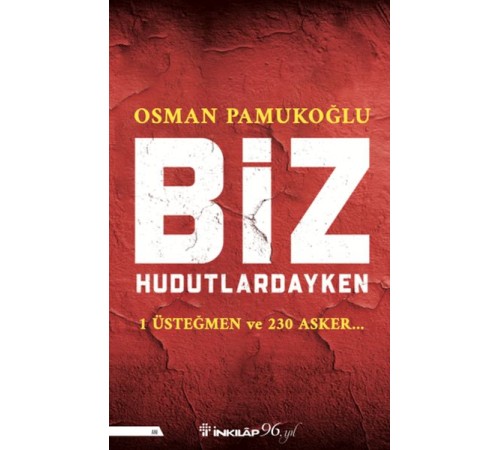 Biz Hudutlardayken