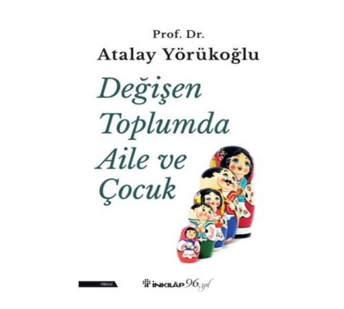 Değişen Toplumda Aile ve Çocuk