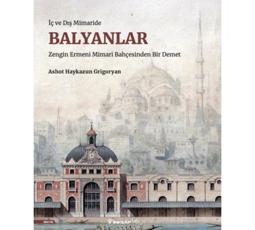 İç ve Dış Mimaride Balyanlar