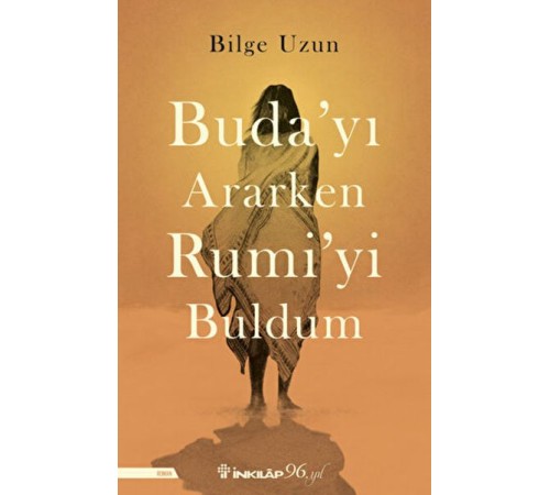 Buda'yı Ararken Rumi'yi Buldum Buda'yı Ararken Rumi'yi Buldum