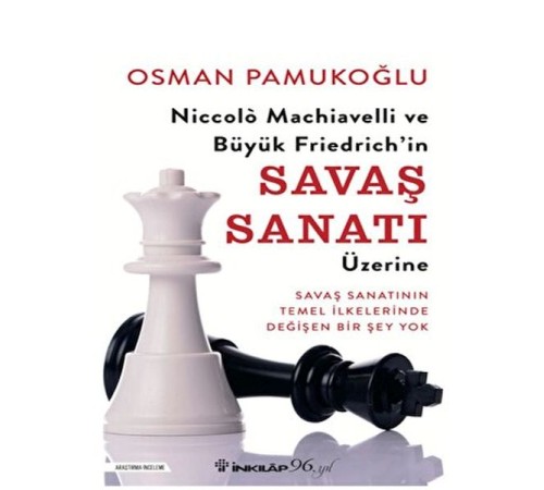 Niccolo Machiavelli ve Büyük Friedrich’in Savaş Sanatı Üzerine Niccolo Machiavelli ve Büyük Friedrich’in Savaş Sanatı Üzerine