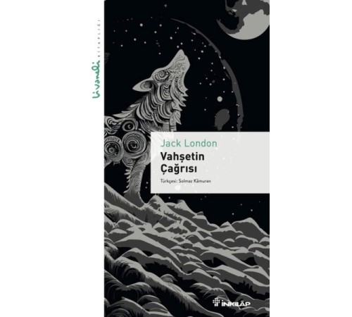 Vahşetin Çağrısı - Livaneli Kitaplığı