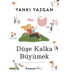 Düşe Kalka Büyümek