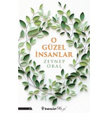 O Güzel insanlar
