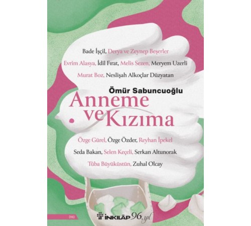 Anneme ve Kızıma Anneme ve Kızıma