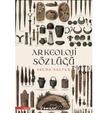 Arkeoloji Sözlüğü (Yeni Kapak)