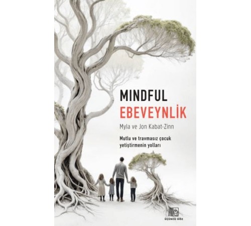 Mindful Ebeveynlik Mindful Ebeveynlik