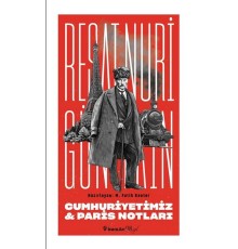 Cumhuriyetimiz & Paris Notları