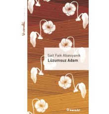 Lüzumsuz Adam - Livaneli Kitaplığı