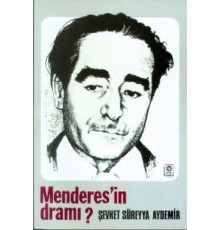 Menderes’in Dramı (1899-1960)