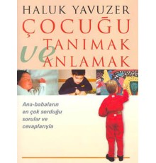 Çocuğu Tanımak ve Anlamak
