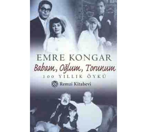 Babam,Oğlum,Torunum