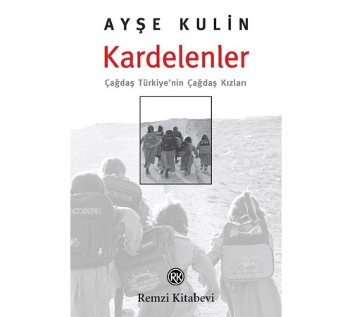 Kardelenler-Çağdaş Türkiye'nin Çağdaş Kızları