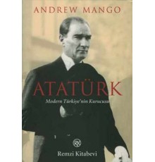 Atatürk - Modern Türkiye'nin Kurucusu