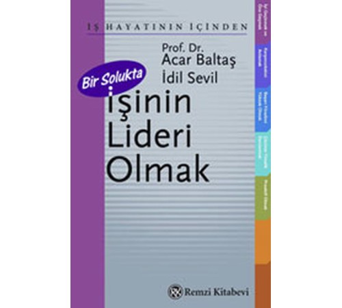 Bir Solukta İşinin Lideri Olmak Bir Solukta İşinin Lideri Olmak
