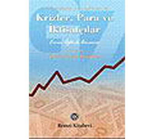 Krizler,Para ve İktisatçılar
