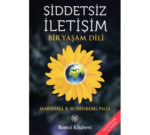 Şiddetsiz İletişim - Bir Yaşam Dili Şiddetsiz İletişim - Bir Yaşam Dili