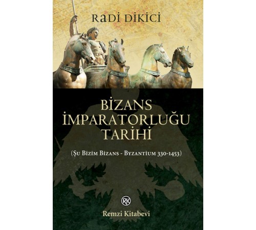 Bizans İmparatorluğu Tarihi Bizans İmparatorluğu Tarihi