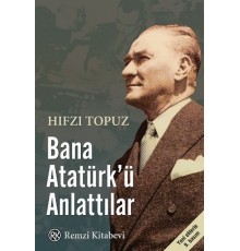 Bana Atatürk'ü Anlattılar
