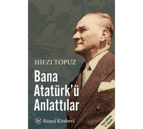 Bana Atatürk'ü Anlattılar Bana Atatürk'ü Anlattılar