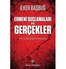 Ermeni Suçlamaları ve Gerçekler