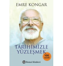 Tarihimizle Yüzleşmek