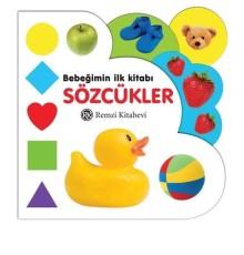 Bebeğimin İlk Kitabı - Sözcükler