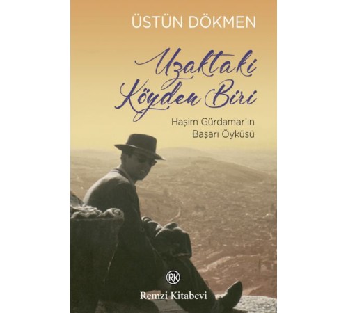 Uzaktaki Köyden Biri - Haşim Gürdamar’ın Başarı Öyküsü