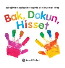 Bak, Dokun, Hisset