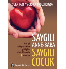 Saygılı Anne-Baba,	Saygılı Çocuk
