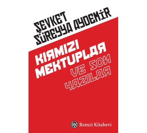 Kırmızı Mektuplar ve Son Yazılar Kırmızı Mektuplar ve Son Yazılar