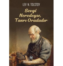 Sevgi Neredeyse, Tanrı Oradadır