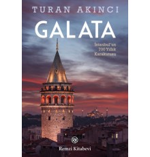 Galata - İstanbul’un 700 Yıllık Kara Kutusu
