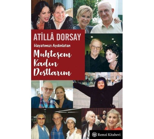 Hayatımızı Aydınlatan Muhteşem Kadın Dostlarım
