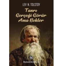 Tanrı Gerçeği Görür Ama Bekler
