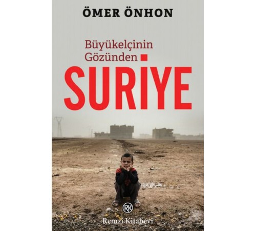 Büyükelçinin Gözünden Suriye