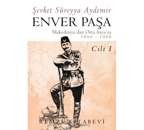Enver Paşa - Cilt 1