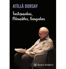 Tartışmalar, Polemikler, Kavgalar