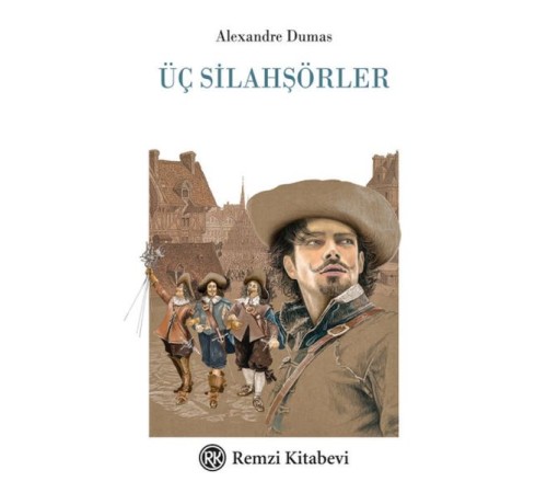 Üç Silahşörler Üç Silahşörler