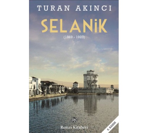 Selanik (1869 - 1923) Selanik (1869 - 1923)