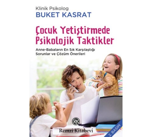 Çocuk Yetiştirmede Psikolojik Taktikler