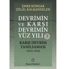 Devrimin ve Karşı Devrimin Yüz Yılı-3