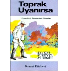 Toprak Uyanırsa Ekmeksizköy Öğretmeninin Hatıraları
