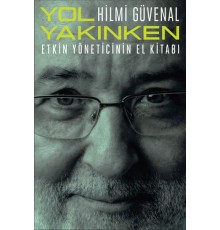 Yol Yakınken