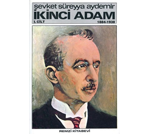 İkinci Adam 1. Cilt (1884, 1938)