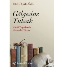 Gölgesine Tutsak