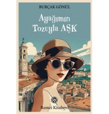 Ayağımın Tozuyla Aşk